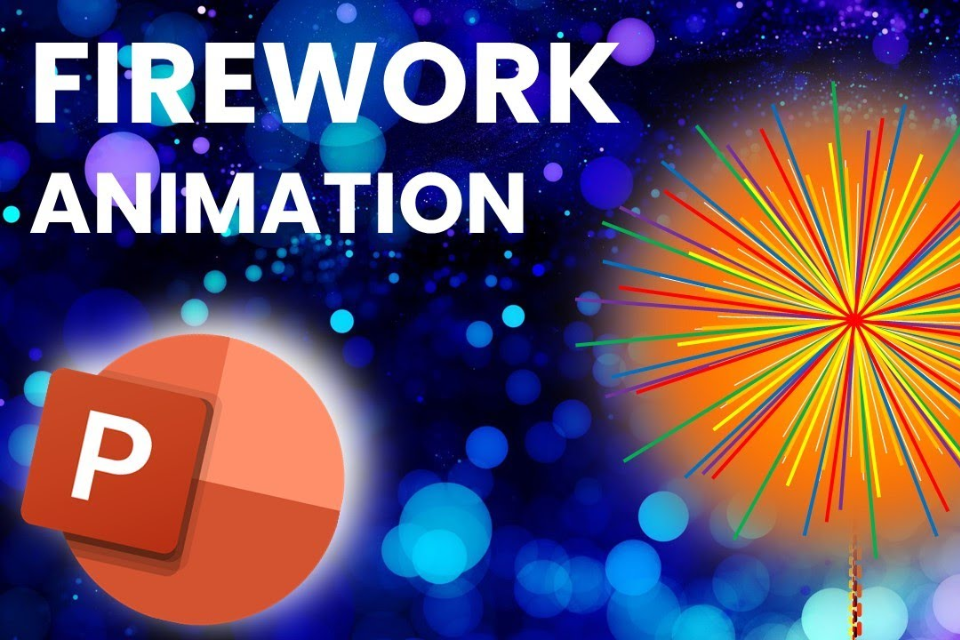 Tự tay tạo nên những màn pháo hoa rực rỡ trên slide PowerPoint